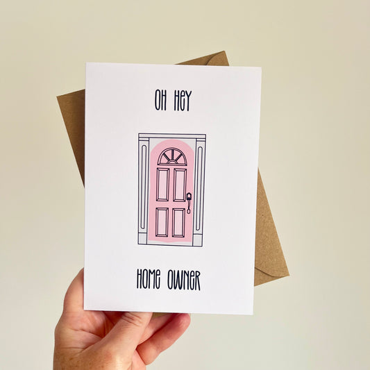 Oh Hey Homeowner - New Home Card
